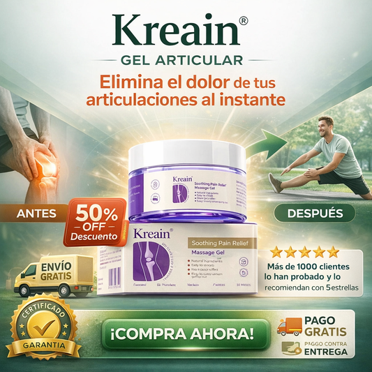Kreain® Gel articular, elimina el dolor de tus articulaciones al instante