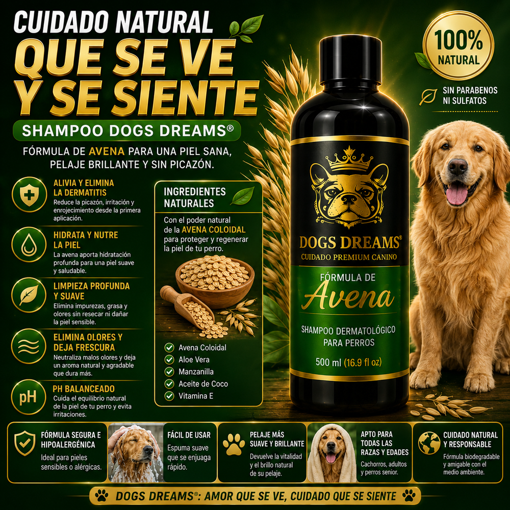 Shampoo Dogs Dreams® - elimina la dermatitis formula de avena para aliviar la picazón en la piel, hipoalergénico para pieles sensibles, para perros de todas las edades, desodoriza y sana la dermis de tu mascota