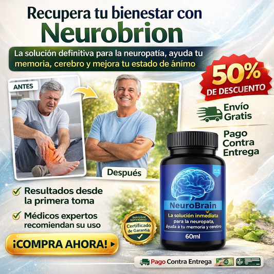 Recupera tu bienestar con Neurobrain: La solución definitiva para la neuropatía, ayuda tu memoria, cerebro y mejora tu estado de animo